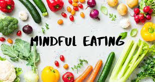Mindful Eating